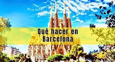 planes en barcelona hoy|Qué hacer en Barcelona hoy 